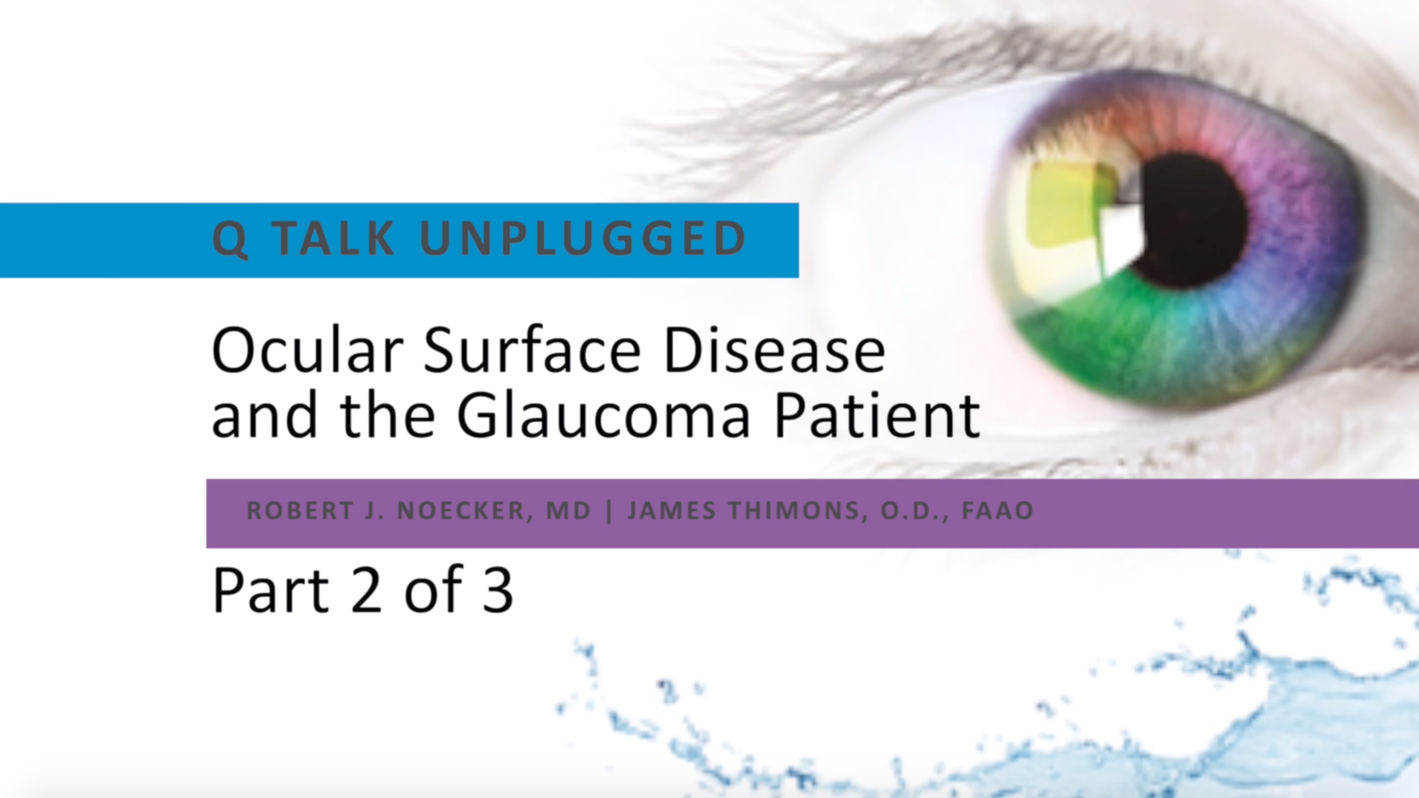 Ocular Surface Disease and the Glaucoma Patient Part 2