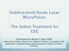 The Safest Treatments For CSC