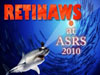 Retinaws 2010 ASRS Introduction