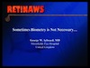 Sometimes Biometry is Not Necessary