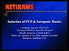 Induction of PVD & Iatrogenic Breaks
