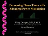 Decreasing Phaco Times with Advanced Power Modulation