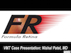  VMT Case Presentation: Nishal Patel, MD