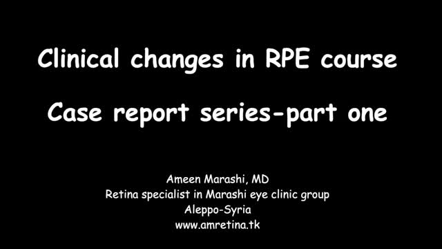 Clinical Changes in RPE Atrophy: Case Report (Part One)