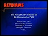 Two Port 25G PPV Silicone Oil Re-Operation for PVR