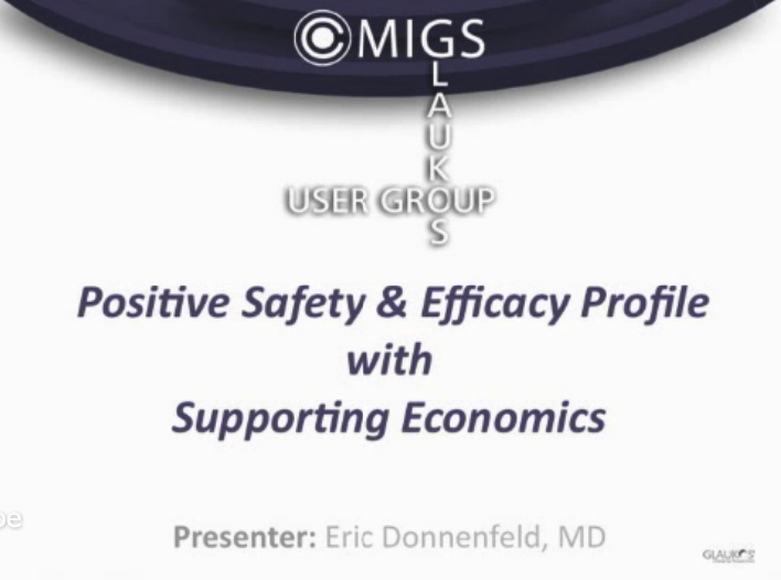 MIGS: Glaukos iStent User Group: Incorporating iStent into Your Practice - Part 2