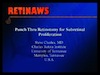 Punch Through Retinotomy for Subretinal Proliferation