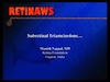 Subretinal Triamcinolone