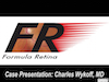 Case Presentation: Charles Wycoff, MD