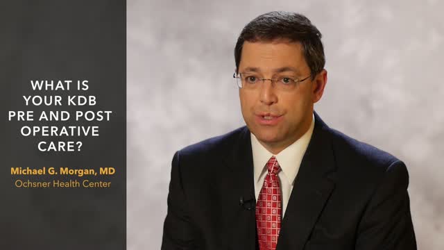 Pre & Post-Operative Care for KDB Procedure
