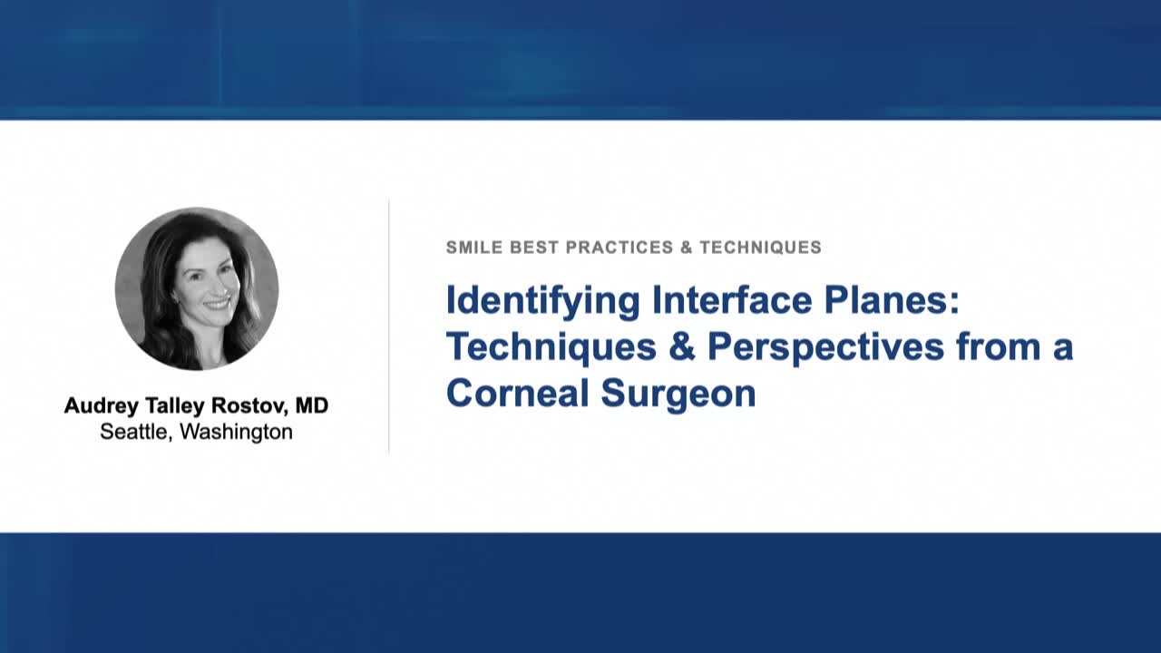 Identifying Interface Planes: Techniques & Perspectives from a Corneal Surgeon
