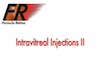 Intravitreal Injections II 